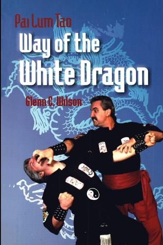 Cover image for Pai Lum Tao - Way of White Dragon