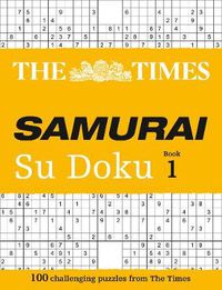 Cover image for The Times Samurai Su Doku: 100 Challenging Puzzles from the Times