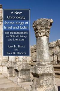 Cover image for A New Chronology for the Kings of Israel and Judah and Its Implications for Biblical History and Literature
