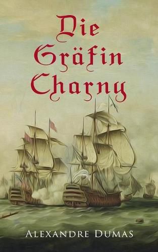 Cover image for Die Grafin Charny: Historischer Roman