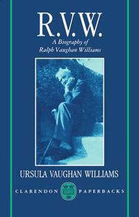 Cover image for RVW: A Biography of Ralph Vaughan Williams