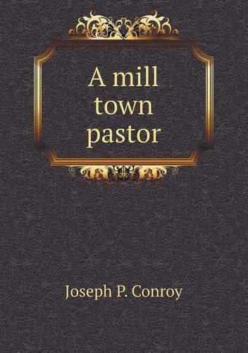 A mill town pastor