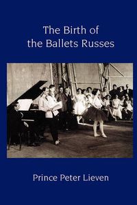 Cover image for The Birth of the Ballets Russes