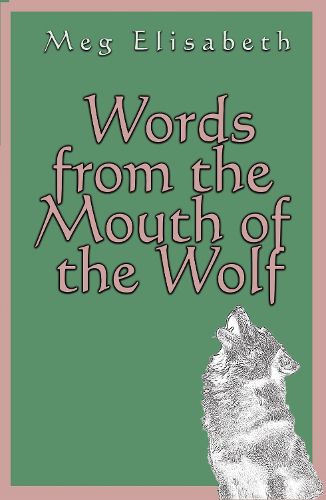 Cover image for Words from the Mouth of the Wolf