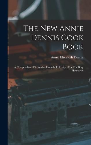 The New Annie Dennis Cook Book