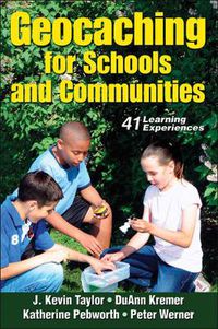 Cover image for Geocaching for Schools and Communities