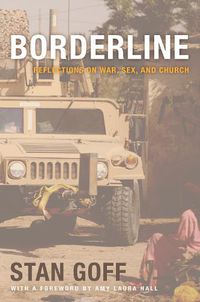 Cover image for Borderline: Reflections on War, Sex, and Church