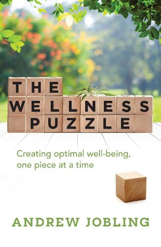 Cover image for The Wellness Puzzle: Creating optimal Well-being, one piece at a time