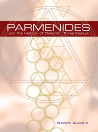 Cover image for Parmenides and the History of Dialectic: Three Essays