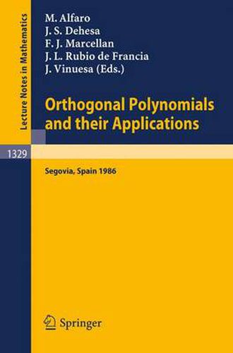 Orthogonal Polynomials and their Applications: Proceedings of an International Symposium held in Segovia, Spain, Sept. 22-27, 1986