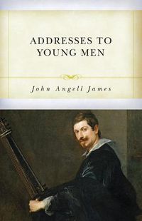 Cover image for Addresses to Young Men