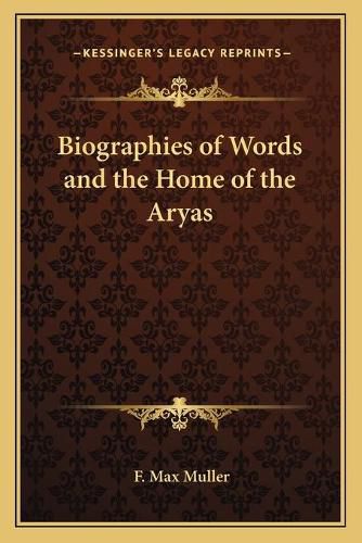 Cover image for Biographies of Words and the Home of the Aryas