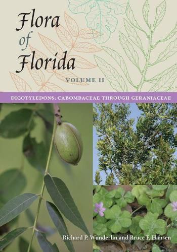 Flora of Florida, Volume II: Dicotyledons, Cabombaceae through Geraniaceae