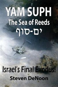 Cover image for Yam Suph; The Sea of Reeds