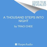 Cover image for A Thousand Steps Into Night Lib/E