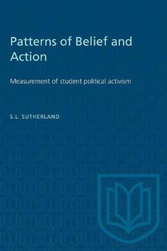 Cover image for Patterns of Belief and Action: Measurement of student political activism