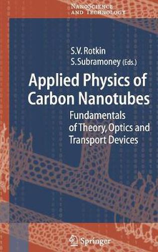 Cover image for Applied Physics of Carbon Nanotubes: Fundamentals of Theory, Optics and Transport Devices