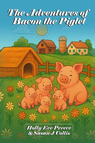 Cover image for The Adventures of Bacon The Piglet