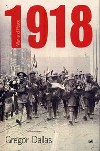 Cover image for 1918: War and Peace