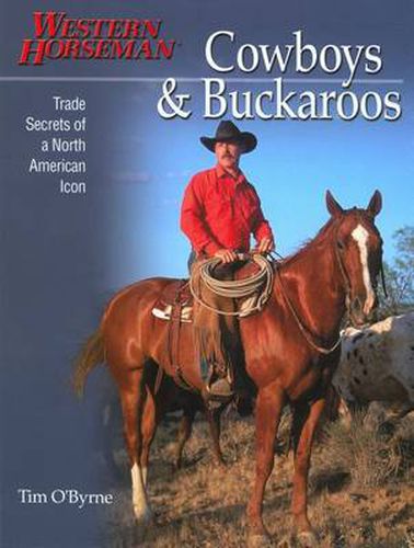 Cover image for Cowboys & Buckaroos: Trade Secrets Of A North American Icon