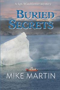 Cover image for Buried Secrets: The Sgt. Windflower Mystery Series Book 11