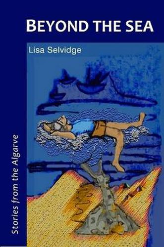 Cover image for Beyond the Sea - Stories from the Algarve