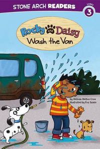 Cover image for Rocky and Daisy Wash the Van: Stone Arch Readers Level 3