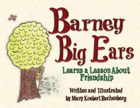 Cover image for Barney Big Ears: Learns a Lesson about Friendship