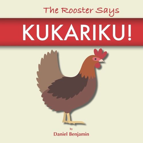 Cover image for The Rooster Says Kukariku!