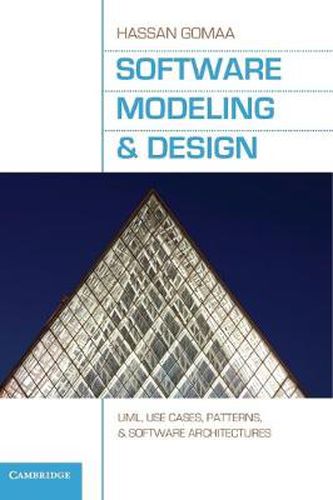 Cover image for Software Modeling and Design: UML, Use Cases, Patterns, and Software Architectures