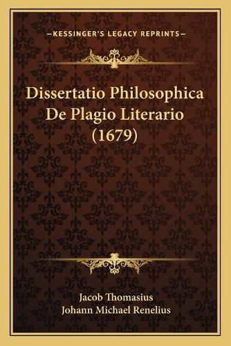 Cover image for Dissertatio Philosophica de Plagio Literario (1679)