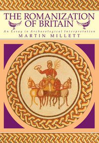 Cover image for The Romanization of Britain: An Essay in Archaeological Interpretation