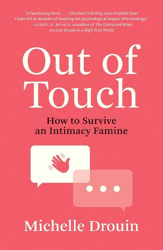 Cover image for Out of Touch: How to Survive an Intimacy Famine