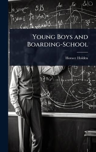 Cover image for Young Boys and Boarding-School