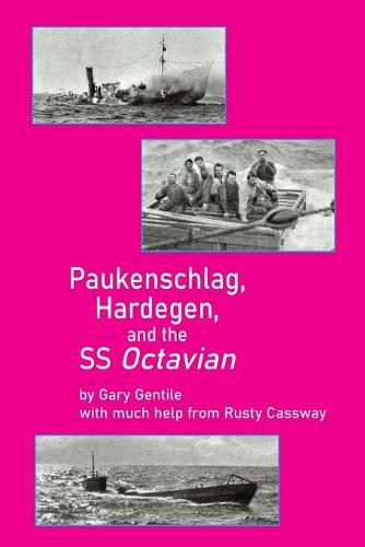 Cover image for Paukenschlag, Hardegen, and the SS Octavian