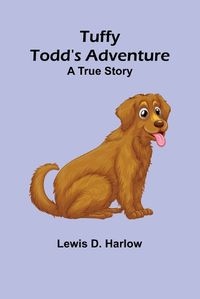 Cover image for Tuffy Todd's Adventure