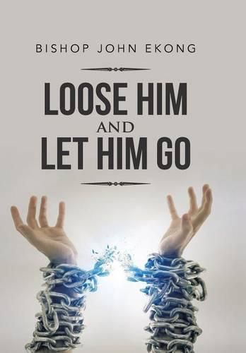 Cover image for Loose Him and Let Him Go