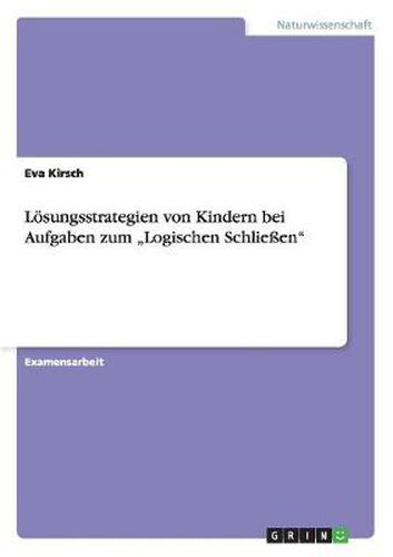 Cover image for Loesungsstrategien von Kindern bei Aufgaben zum  Logischen Schliessen