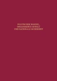 Cover image for Politischer Wandel, organisierte Gewalt und nationale Sicherheit