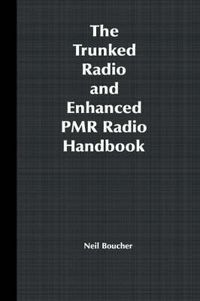 Cover image for The Trunked Radio and Enhanced PMR Radio Handbook