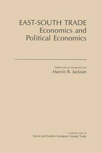 Cover image for East-South Trade: Economics and Political Economies