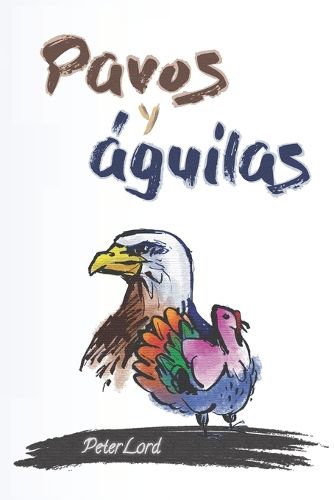 Cover image for Pavos y aguilas