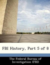 Cover image for FBI History, Part 5 of 8