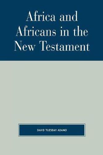 Cover image for Africa and Africans in the New Testament
