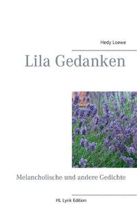 Cover image for Lila Gedanken: Melancholische und andere Gedichte