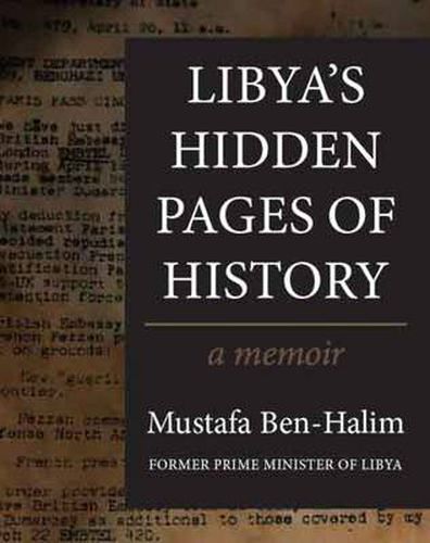 Libya's Hidden Pages of History: A Memoir