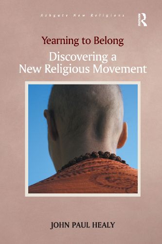 Cover image for Yearning to Belong: Discovering a New Religious Movement