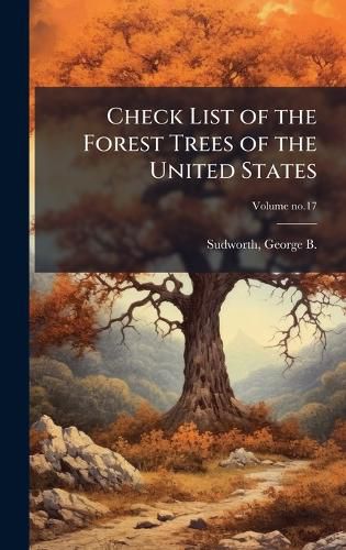 Cover image for Check List of the Forest Trees of the United States