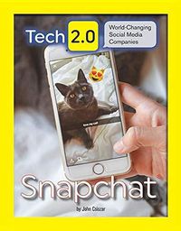 Cover image for Tech 2.0 World-Changing Social Media Companies: Snapchat