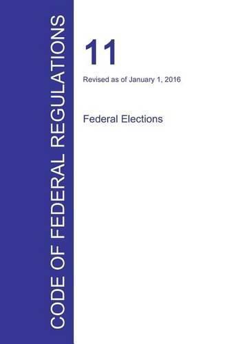 Cover image for Code of Federal Regulations Title 11, Volume 1, January 1, 2016